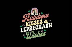 Rainbow Kisses & Leprechaun Wishes Svg, St. Patrick's Day Product Image 1