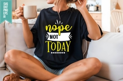 Nope Not Today Svg, Funny Sarcastic Svg Product Image 3