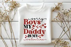 sorry boys my daddy is my valentine Svg, Love Svg Product Image 2