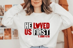 He Loved Us First Svg, Valentine&#039;s Day Svg Product Image 1