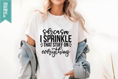Sarcasm I Sprinkle That Stuff on Everything Svg, Sarcastic Product Image 1