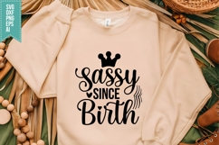 Sassy Since Birth Svg, Funny Sarcastic Svg Product Image 1