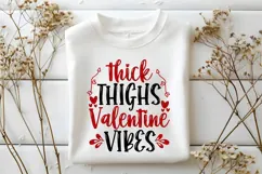 Thick Thighs Valentine Vibes Svg, Valentine's Day Svg Product Image 2