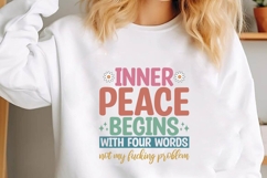 Inner Peace Begins with Four Words Svg, Funny Sarcastic Svg Product Image 1