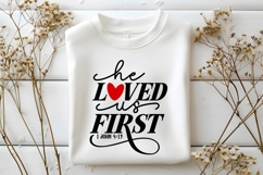 He loved us first Svg, Love Svg, Bible Svg Product Image 3