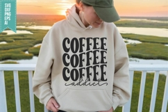 Coffee Addict Svg, Trendy Coffee Svg Product Image 2