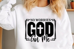 No Worries God Got Me Svg, Christian Svg Product Image 2