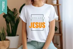 Love Like Jesus Svg, Religious Svg, Jesus God Svg Product Image 3