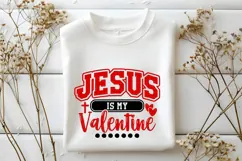 Jesus Is My Valentine Svg, Love Svg, Bible Svg Product Image 1