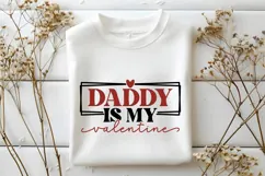 Daddy Is My Valentine Svg, Love Svg, Valentine Shirt Svg Product Image 2