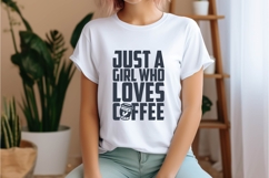 Just A Girl Who Loves Coffee Svg, Coffee Svg, Tea Cup Svg Product Image 2