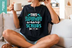 This Superhero Wears Scrubs Svg, Nurse Quotes Svg Product Image 3