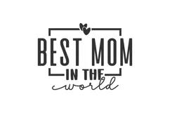Best Mom in the World Svg, Mother's Day Svg Product Image 1
