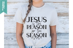 Jesus is the reason For the season Svg, Religious Svg Product Image 1