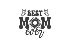 Best Mom Ever Svg, Mother&#039;s Day Svg Product Image 2