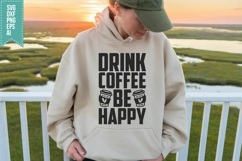 Drink Coffee Be Happy Svg, Trendy Coffee Svg Product Image 2