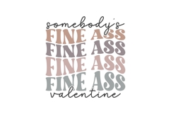 Somebody&#039;s Fine Ass Valentine Svg, Love Svg, Valentine Shirt Product Image 1