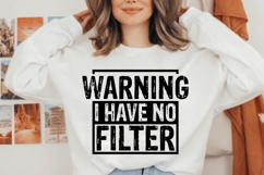 warning i have no filter Svg, Funny Sarcastic Svg Product Image 2