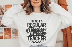 I&#039;m Not a Regular Teacher I&#039;m A Cool Teacher Svg Product Image 2