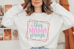 This Mama Prays Svg, Mother&#039;s Day Svg Product Image 2