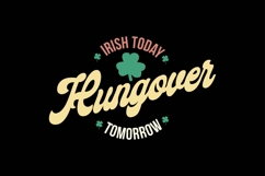 Irish Today Hungover Tomorrow Svg, St. Patrick&#039;s Day Svg Product Image 1