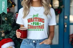 Just Waiting for Christmas Svg, Christmas Svg, Xmas Svg Product Image 1