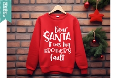 Dear Santa, It was My Brother&#039;s Fault Svg, Christmas Svg Product Image 2