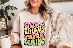 good things are coming Svg, Motivation Svg Product Image 2