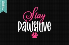 Stay Pawsitive Svg, Dog Lover Svg Product Image 1