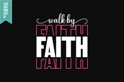 Walk By Faith Svg, Religious Svg, Jesus God Svg Product Image 1