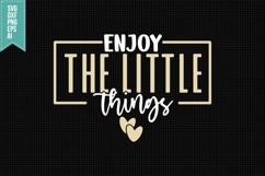 enjoy the little things Svg, Inspirational Svg Product Image 1