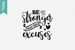be stronger than your excuses Svg, Motivation Svg Product Image 1