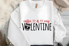 Coffee Is My Valentine Svg, Valentine's Day Svg Product Image 3