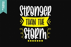 Stronger Than The Storm Svg, Funny Sarcastic Svg Product Image 1