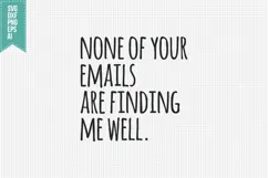 none of your emails are finding me well Svg, Funny Svg Product Image 3