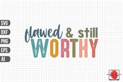 Flawed & still worthy Svg, Christian Svg, Jesus Svg Product Image 2