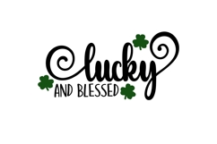Lucky AND Blessed Svg, St. Patrick&#039;s Day Svg Product Image 1