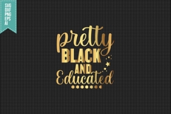 Pretty Black and Educated Svg, Black Girl Svg Product Image 1