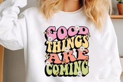 good things are coming Svg, Motivation Svg Product Image 1