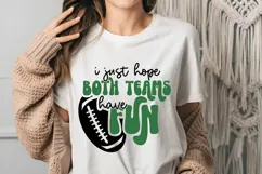 I Just Hope Both Teams Have Fun Svg, Football Svg, Sports Product Image 1
