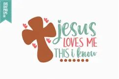 Jesus loves me this I know Svg, Religious Svg, Jesus God Svg Product Image 1
