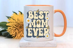 Best Mom Ever Svg, Mother&#039;s Day Svg Product Image 3