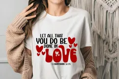 Let all that you do be done in Love Svg, Valentine's Day Svg Product Image 1