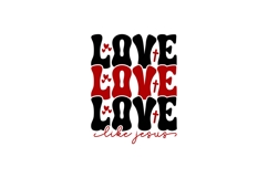Love Like Jesus Svg, Love Svg, Bible Svg Product Image 3