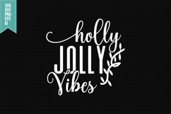 Holly Jolly Vibes Svg, Christmas Svg, Xmas Svg Product Image 1