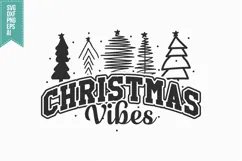 Christmas Vibes Svg, Christmas Svg, Xmas Svg Product Image 1