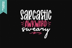 Sarcastic Awkward Sweary Svg, Funny Sarcastic Svg Product Image 3