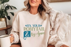 Fix Your Ponytail &amp; Try Again Svg, Christian Svg Product Image 1