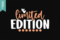 Limited Edition Svg, Inspirational Svg Product Image 1