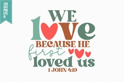 We love because He first loved us Svg, Religious Svg Product Image 3